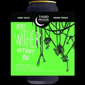 Triple Wither Without You